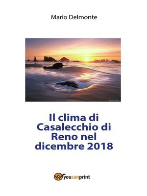 cover image of Il clima di Casalecchio di Reno nel dicembre 2018